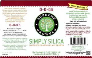 Simply Silica 8oz Concentrate Makes 47 Gallons by Supreme Growers Potassium Silicate Liquid Fertilizer Promotes Growth of Strong Plant Tissues Improves Natural Resistance to Environmental Stresses